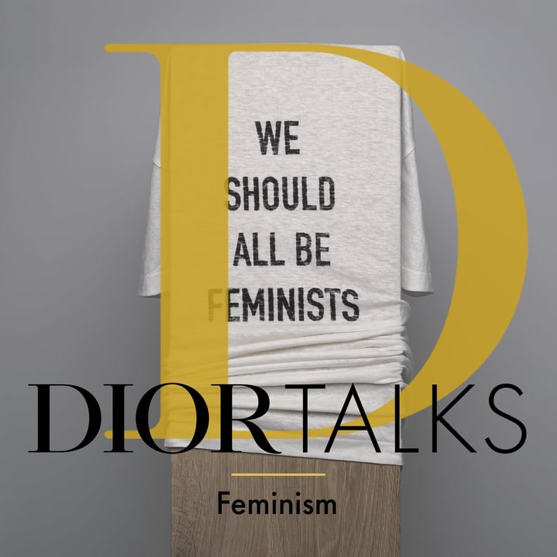Dior Talks: Feminism