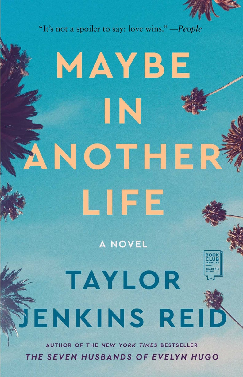 "Maybe in Another Life" by Taylor Jenkins Reid