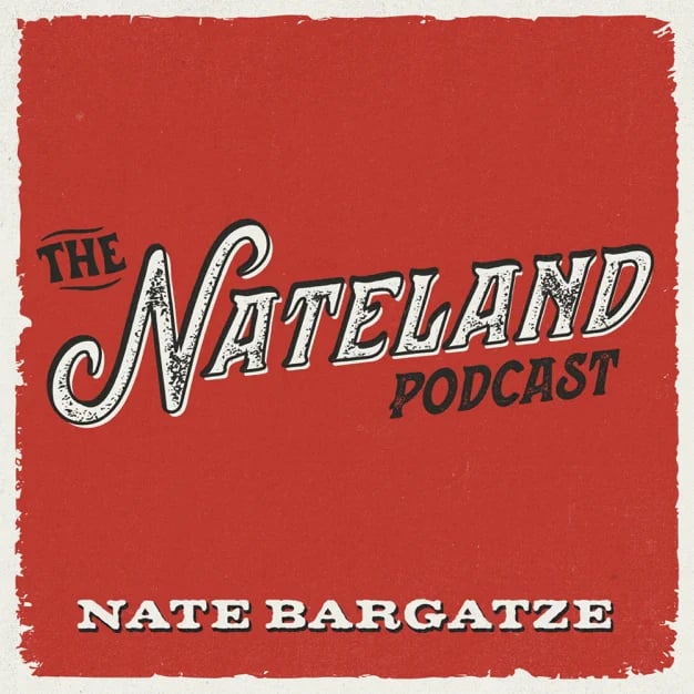 "The Nateland Podcast"