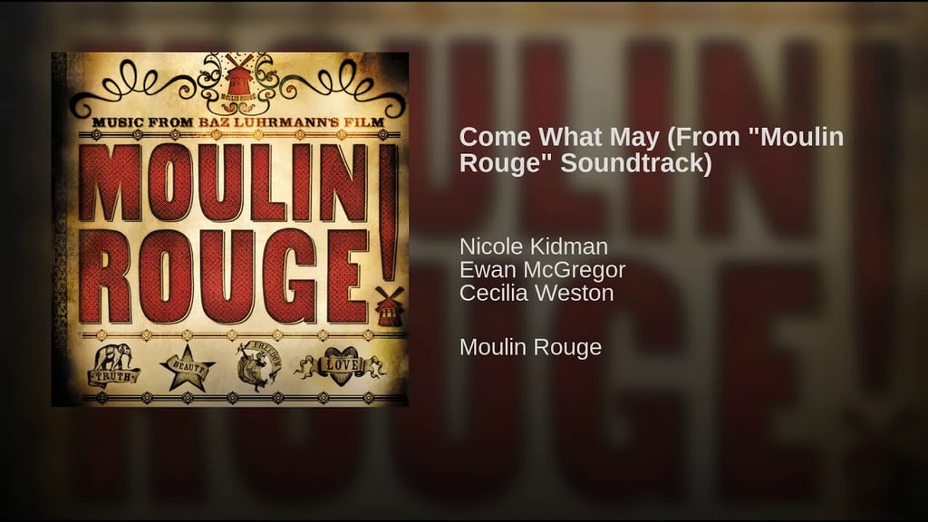 "Come What May" From Moulin Rouge