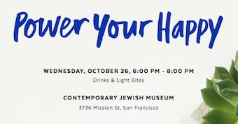POWER YOUR HAPPY SF COCKTAIL PARTY