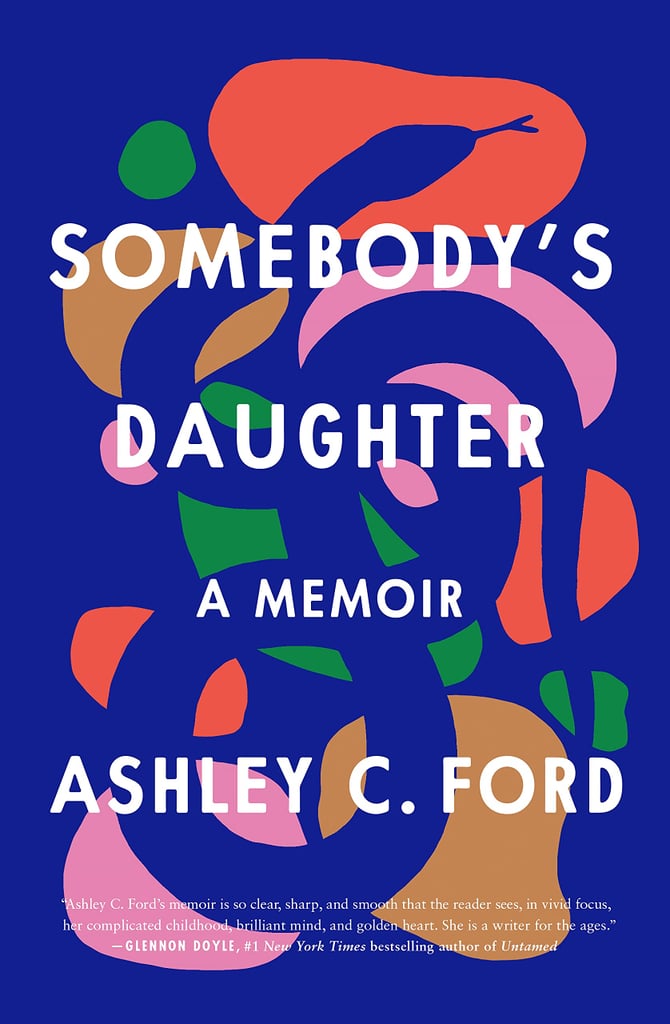 Somebody's Daughter by Ashley C. Ford