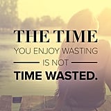 39 Inspirational Quotes That Will Change Your Life | POPSUGAR Australia Smart Living