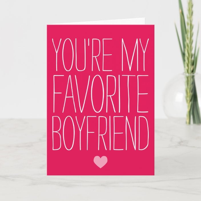 A Sarcastic Card: You're My Favorite Boyfriend Valentine's Day Card