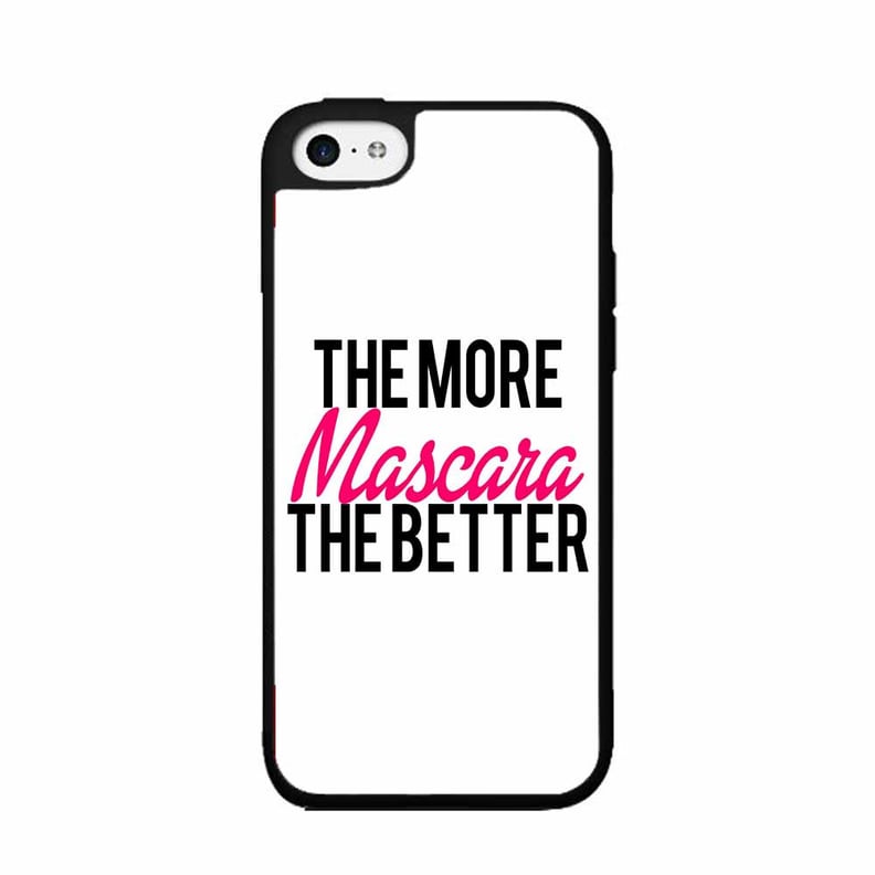 "The More Mascara the Better" iPhone Case