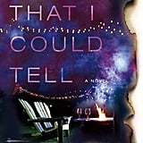 Not That I Could Tell by Jessica Strawser, Out March 27