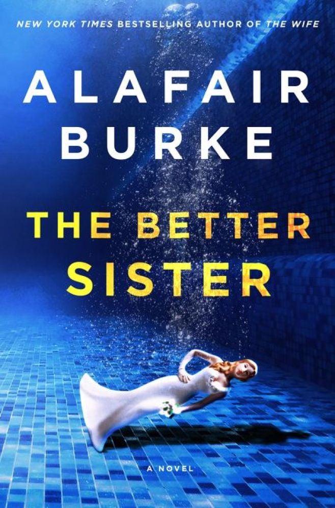 The Better Sister by Alafair Burke