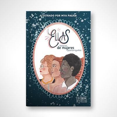 Ellas: Historias de mujeres puertorriqueñas
