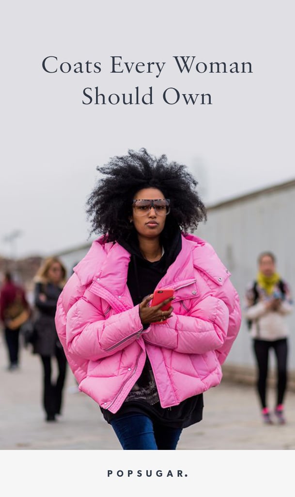 Coats Every Woman Should Own POPSUGAR Fashion Photo 56