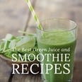 26 Waist-Friendly Green Juice and Smoothie Recipes