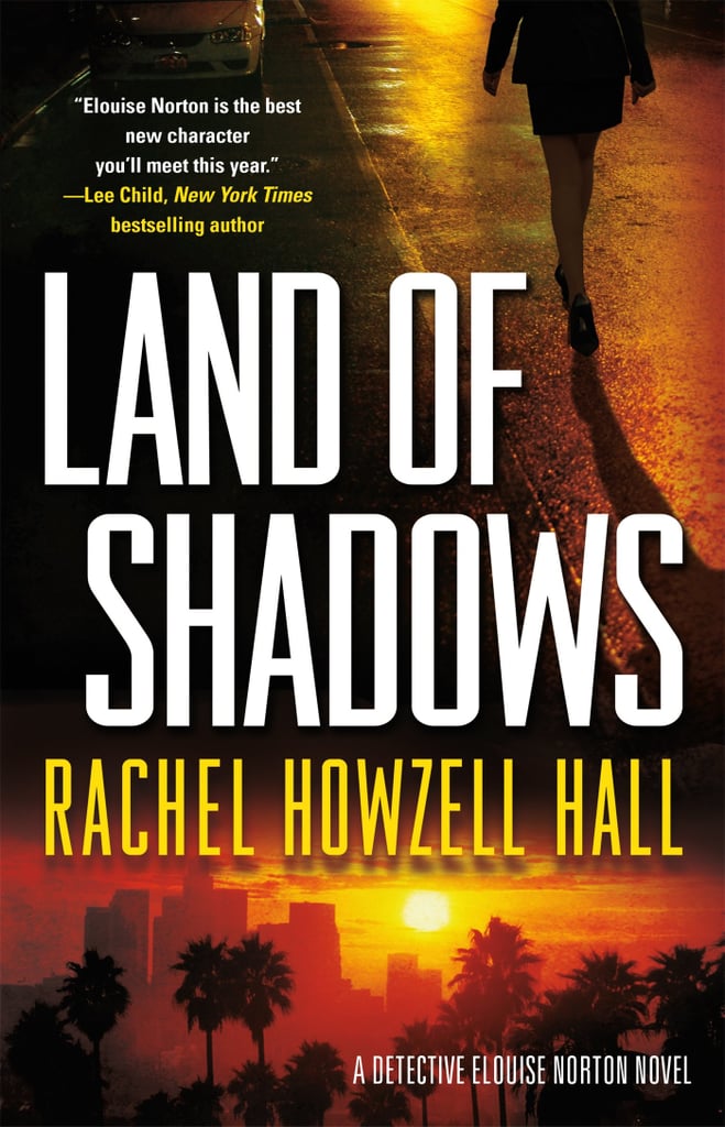 Land of Shadows by Rachel Howzell Hall