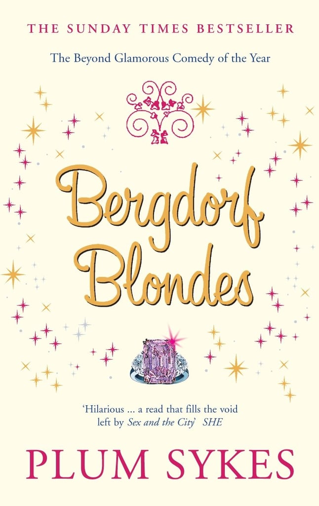Bergdorf Blondes by Plum Sykes Bergdorf Blondes by Plum Sykes