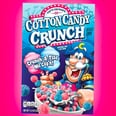 Cotton Candy Cap'n Crunch Is Reportedly Coming, So Make Some Room in Your Pantry