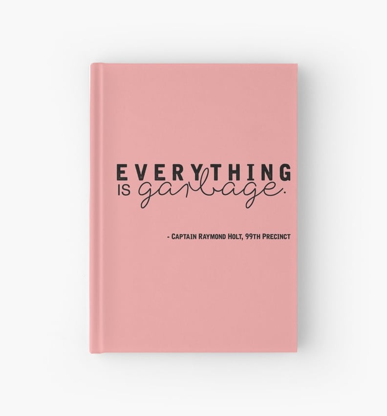 Everything Is Garbage Journal