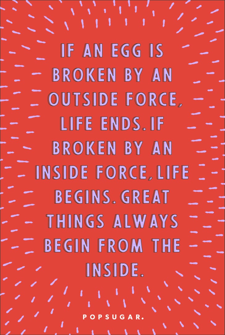 Great Things Always Begin From the Inside