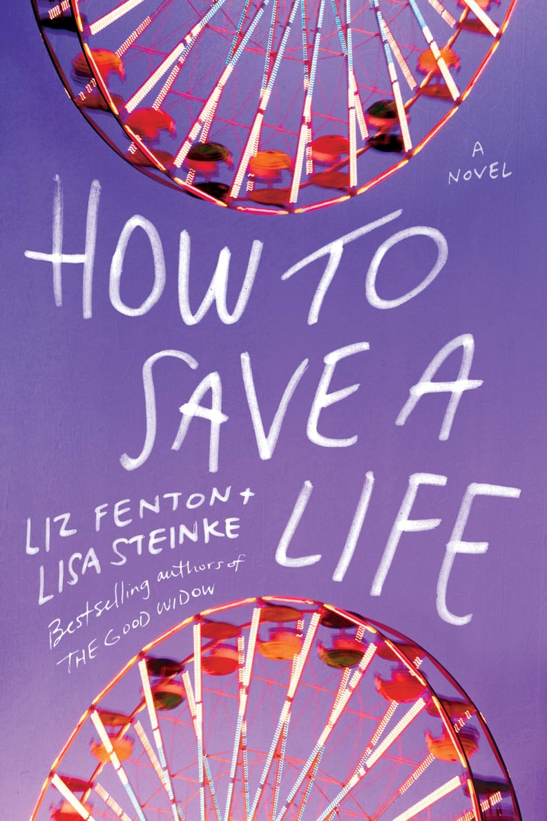 How to Save a Life by Liz Fenton and Lisa Steinke