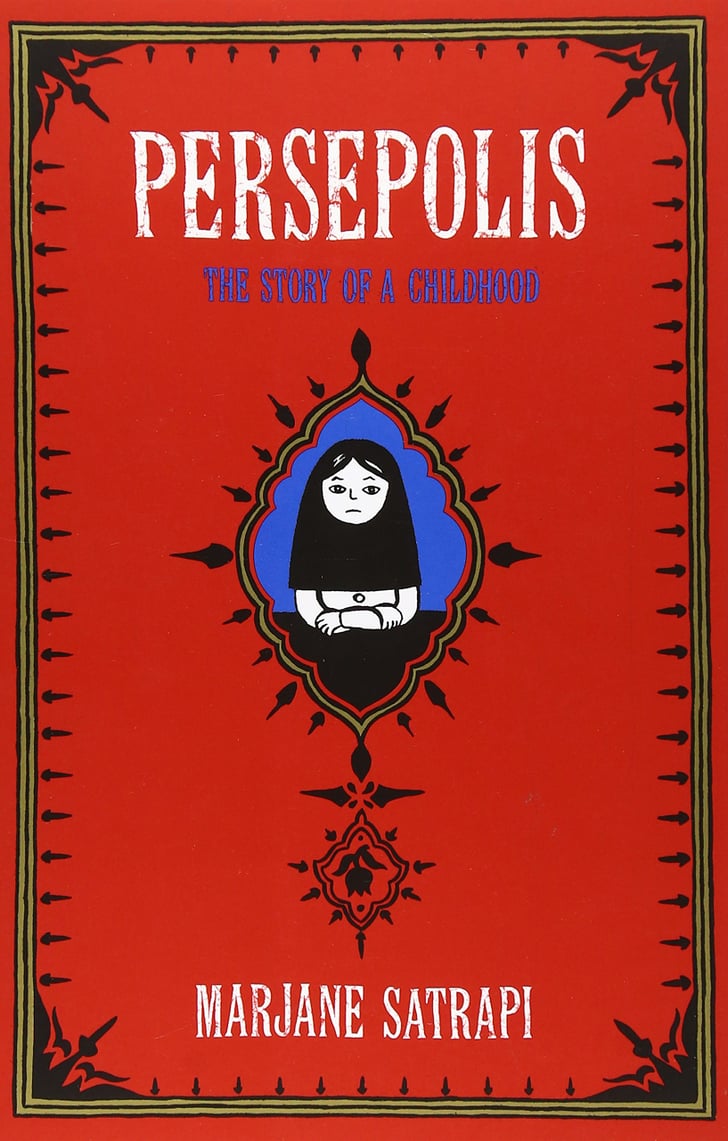 Persepolis By Marjane Satrapi Best Books By Women Popsugar Love And Sex Photo 88 