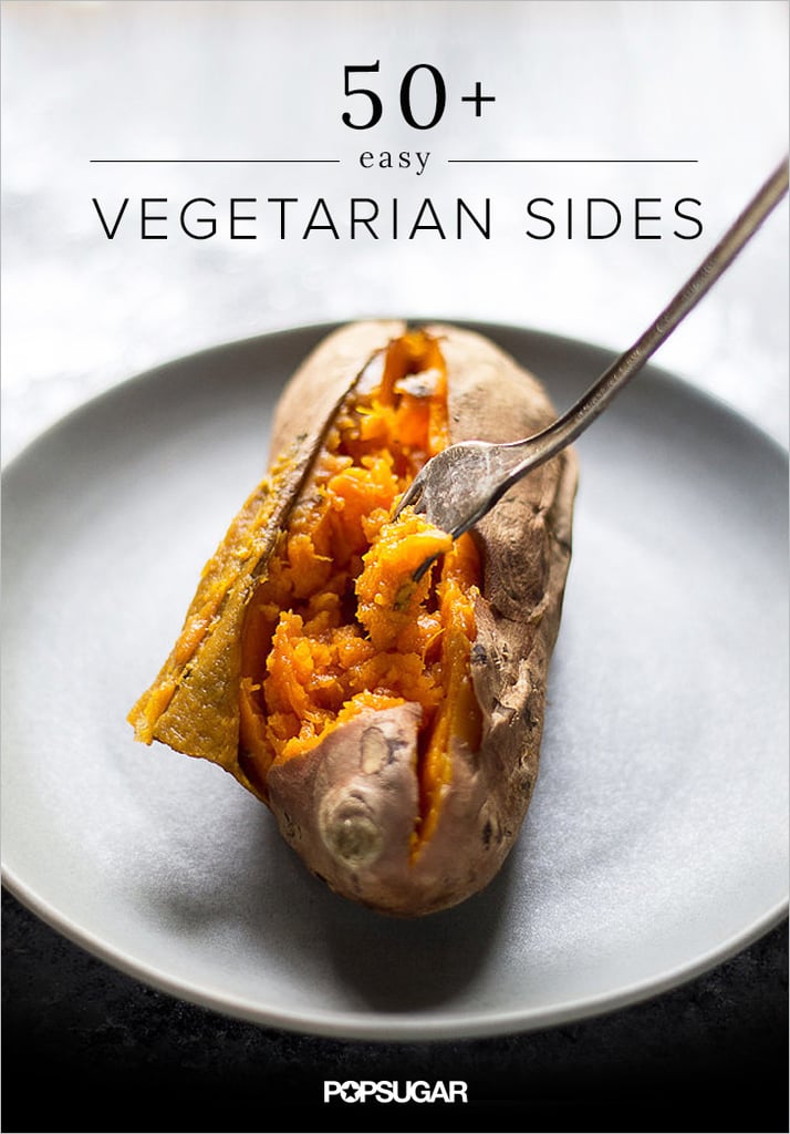 Easy Vegetarian Side Dishes POPSUGAR Food