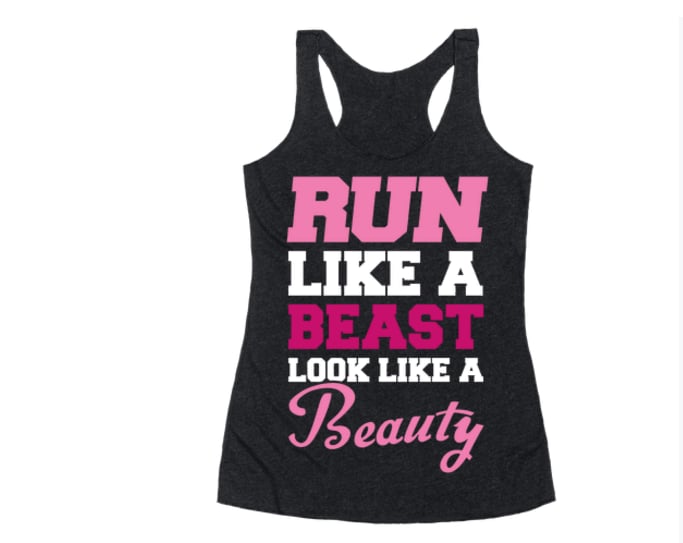 "Run Like a Beast" Tank