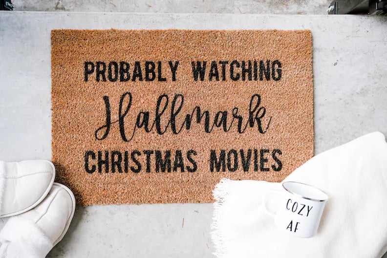 Probably Watching Hallmark Christmas Movies Welcome Door Mat