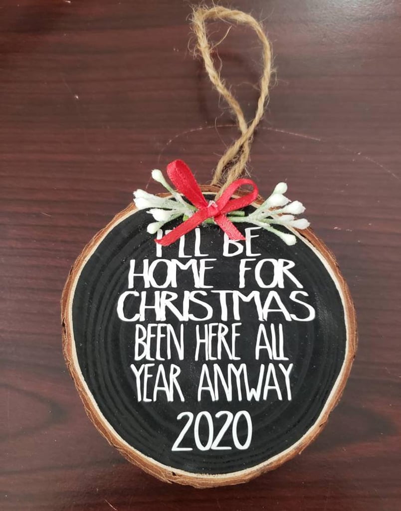 I'll Be Home For Christmas Ornament