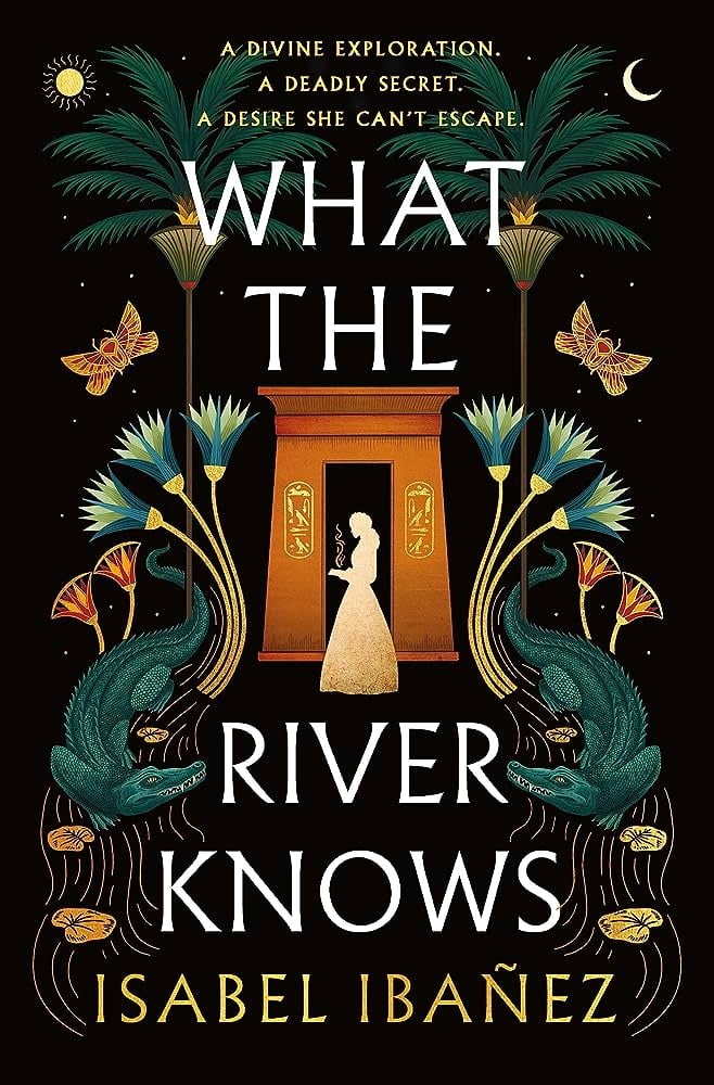 "What the River Knows" by Isabel Ibañez