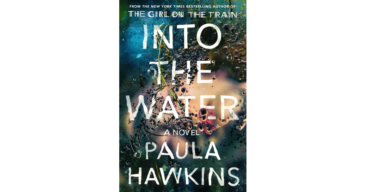 Into the Water Best Summer Books 2017 POPSUGAR Entertainment Photo 2