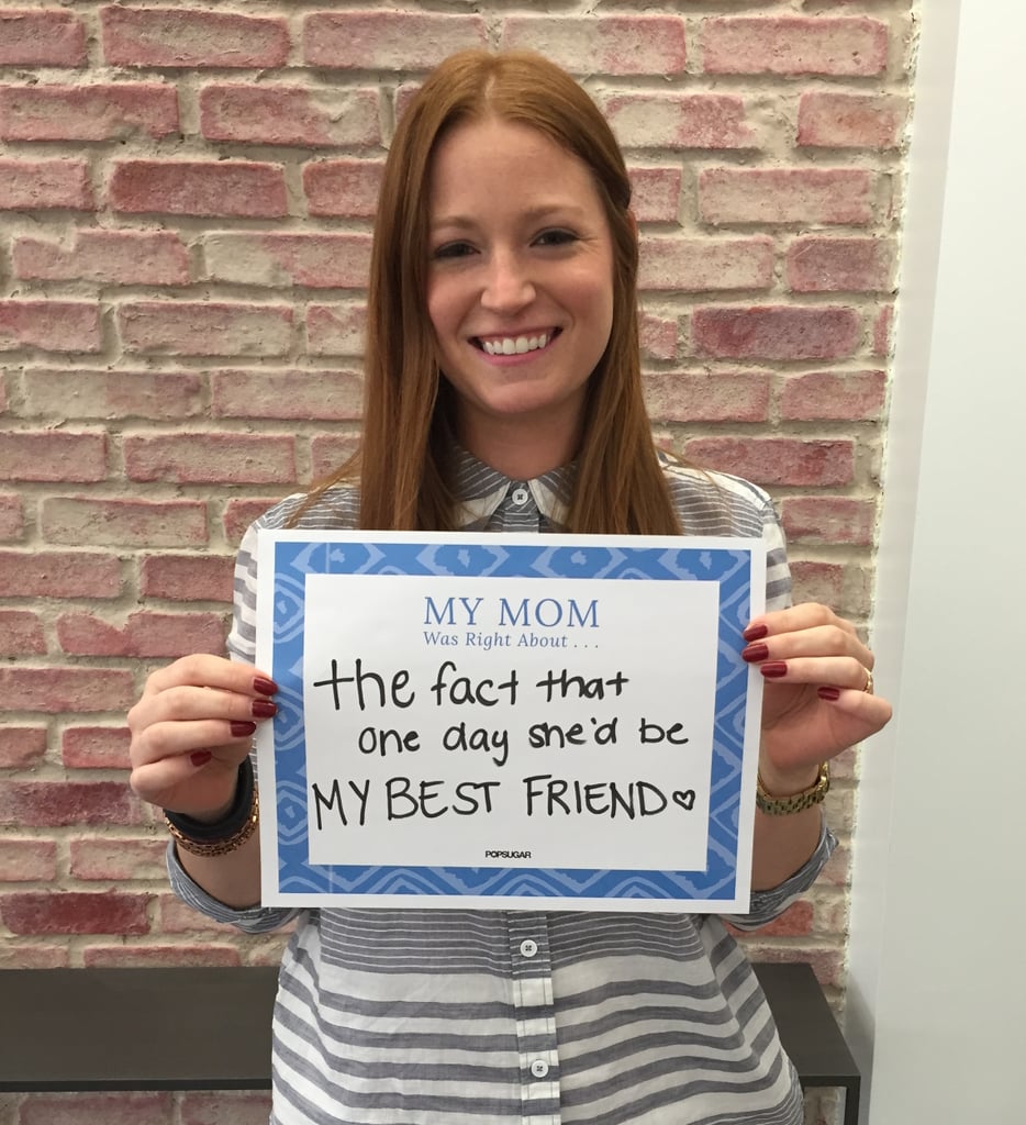 POPSUGAR Mother's Day 2015 My Mom Taught Me