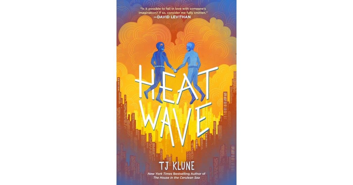 "Heat Wave" by TJ Klune The Best New Books of 2022 So Far POPSUGAR