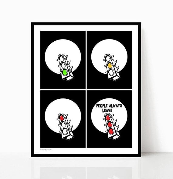 People Always Leave 11x14 Poster Print