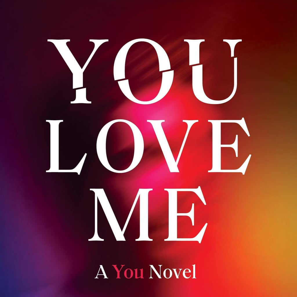 You Love Me by Caroline Kepnes Book Review