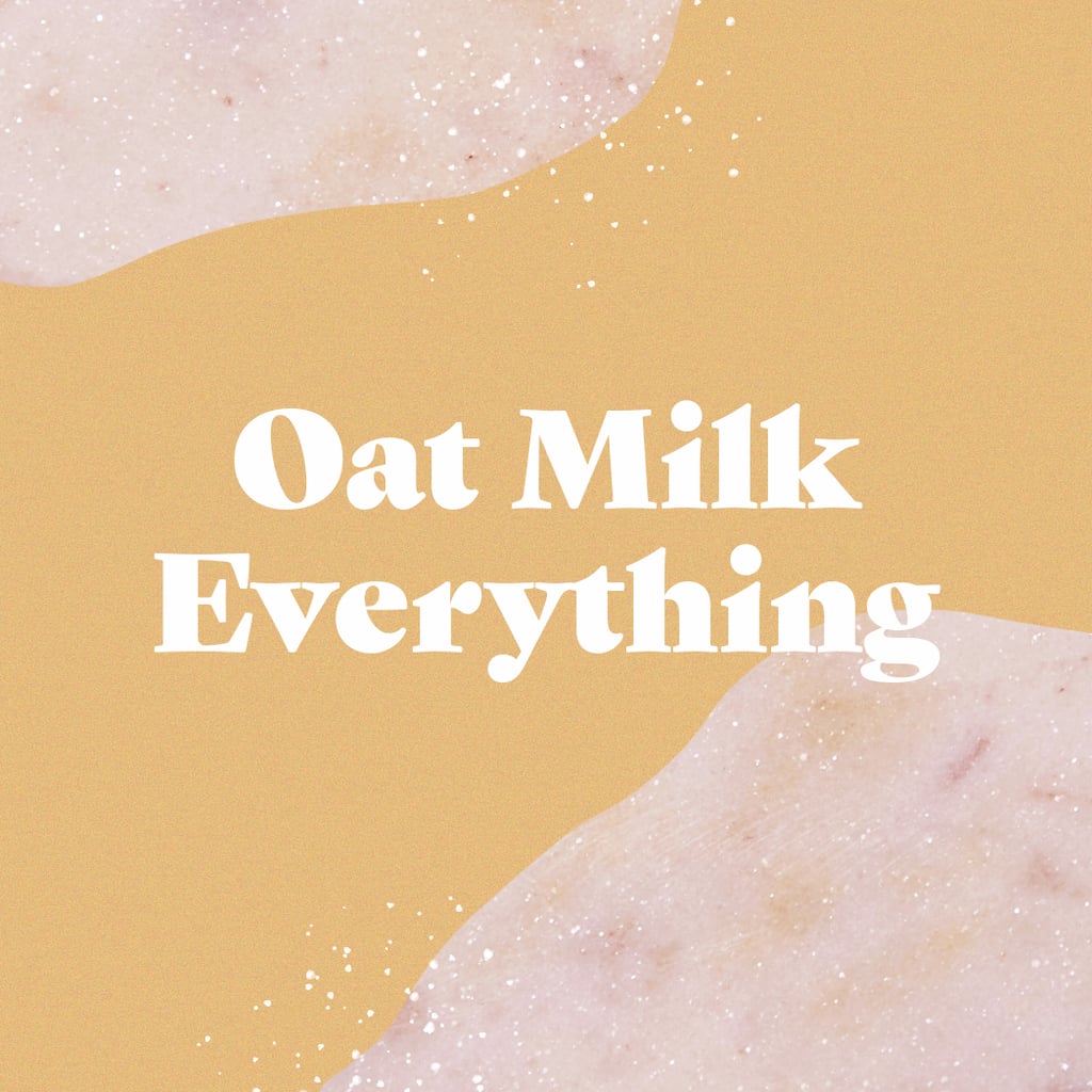 Almond milk has reigned supreme among the plant-based beverages up until now, but oat milk might be coming for the crown. This silky smooth, nut-free option not only more closely mimics the texture of dairy milk, but also has a versatility you just can't beat. Keep an eye out for more oat milk ice creams, yogurts, coffee creamers, and sauces popping up in grocery stores near you in the near future.