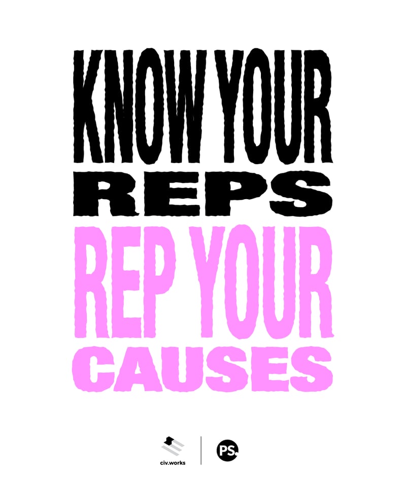 Know Your Reps, Rep Your Causes