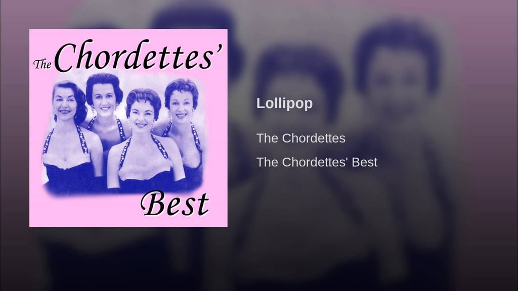 "Lollipop" by The Chordettes