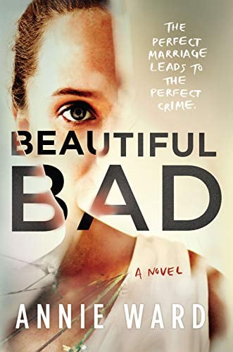 Beautiful Bad by Annie Ward