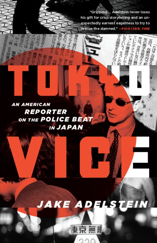 Tokyo Vice By Jake Adelstein Books Becoming Tv Shows In 2021 Popsugar Entertainment Photo 34 