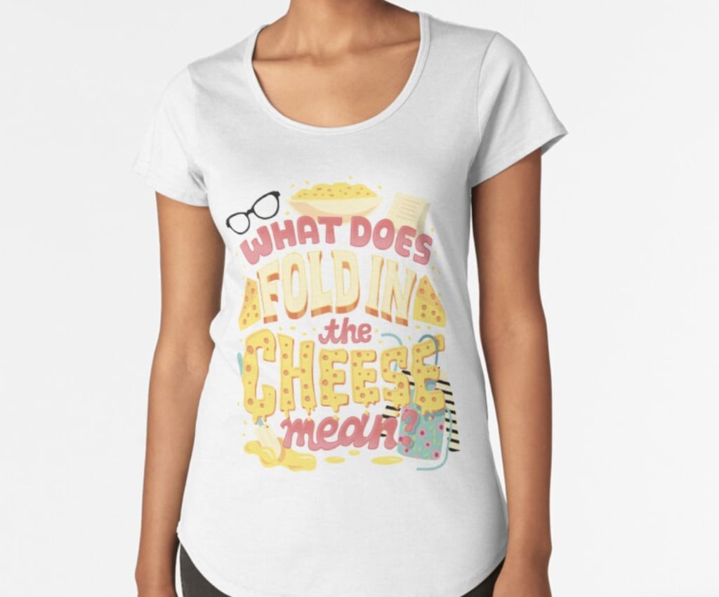 Fold in the Cheese Premium Scoop T-Shirt