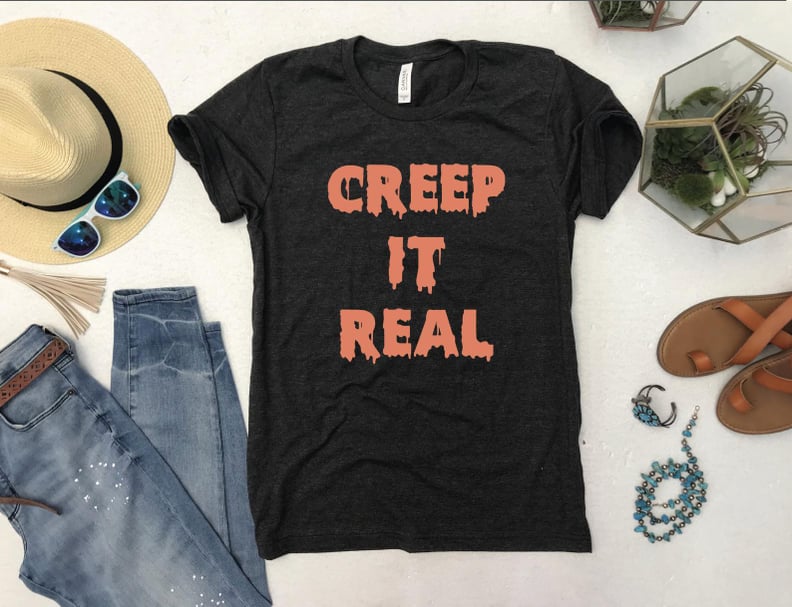 Creep it Real Shirt