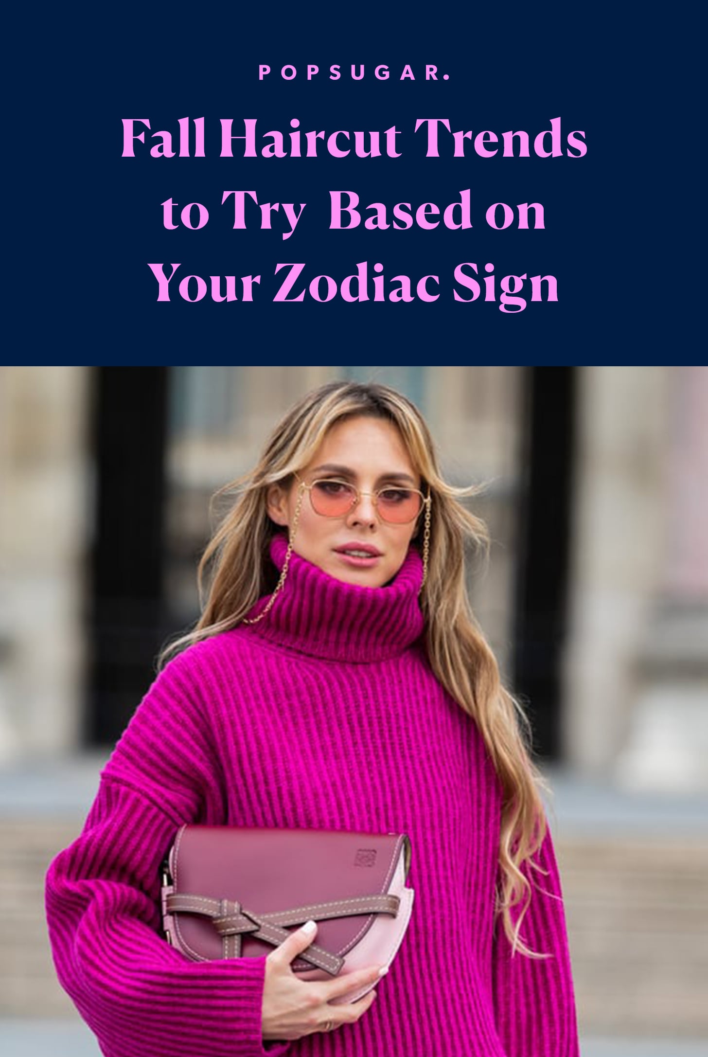 Fall Haircut Trends To Try Based On Your Zodiac Sign Popsugar Beauty