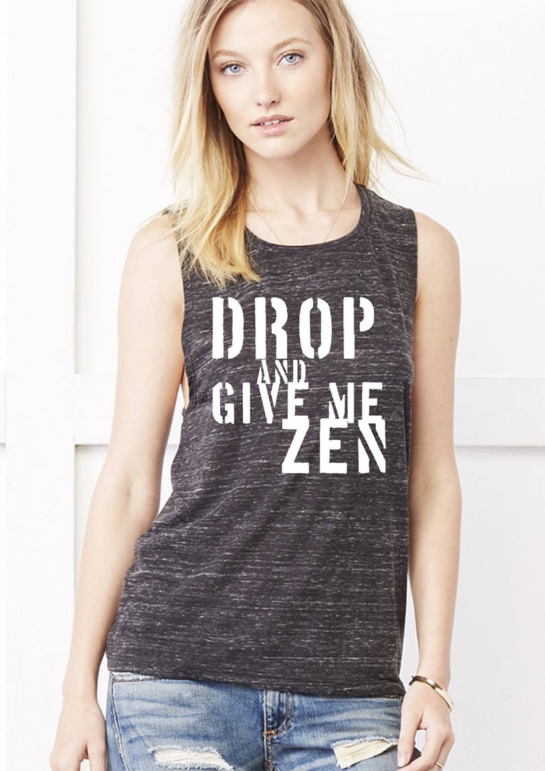 Drop and Give Me Zen Gym Tank