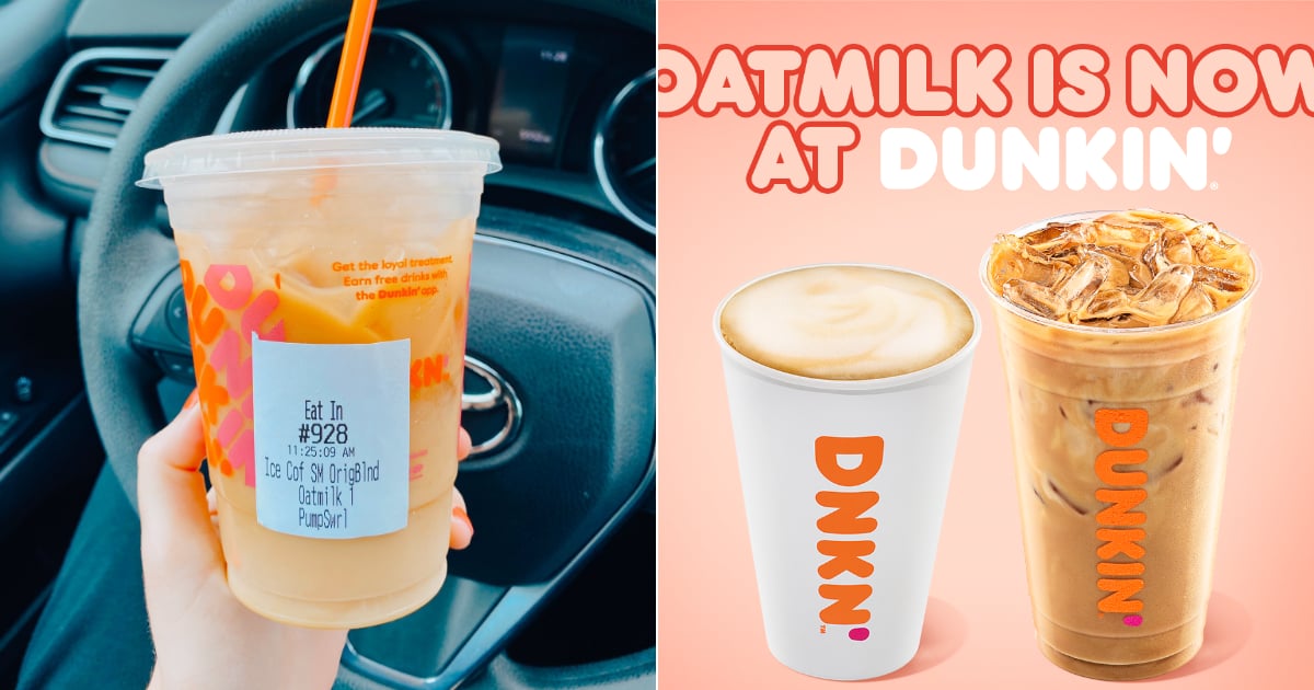Dunkin' Donuts Is Now Offering Oat Milk Nationwide POPSUGAR Fitness