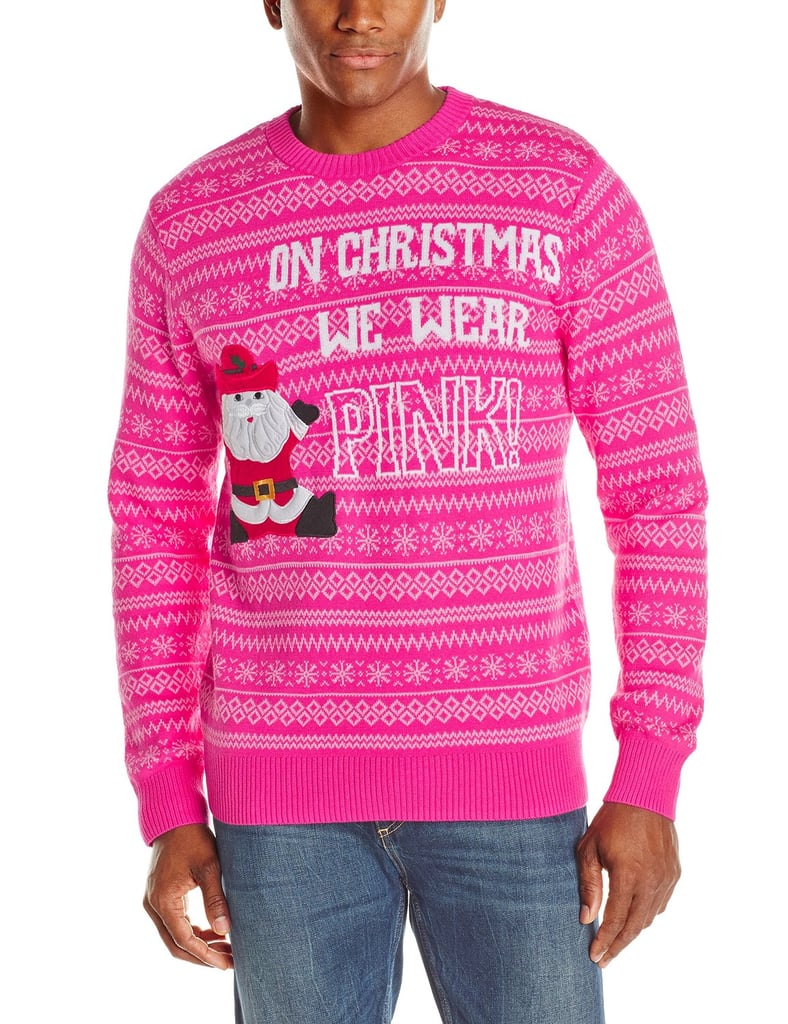 We Wear Pink Ugly Christmas Sweater Affordable Ts For Your Guy Friend Popsugar Love