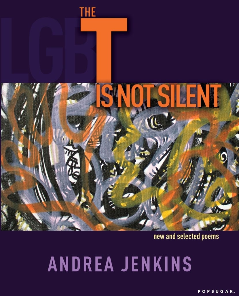 "The T Is Not Silent" by Andrea Jenkins