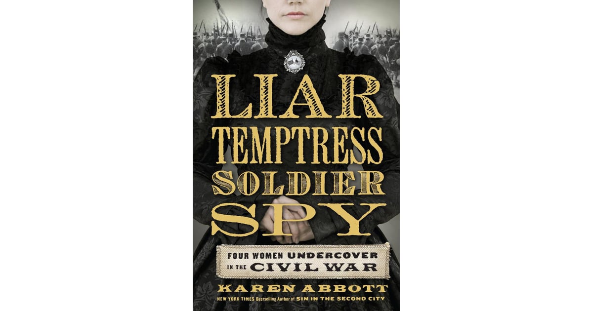 Liar Temptress Soldier Spy Four Women Undercover in the Civil War
Epub-Ebook