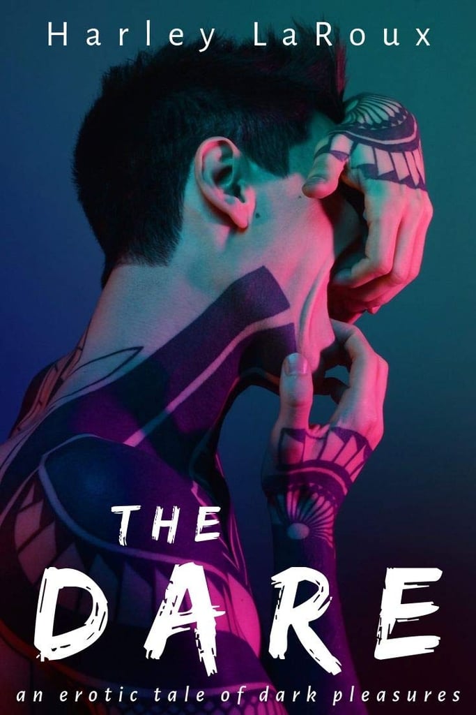 The Dare by Harley LaRoux