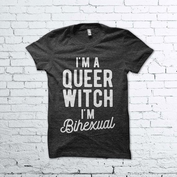 "I'm a Queer Witch, I'm Bihexual" T-Shirt