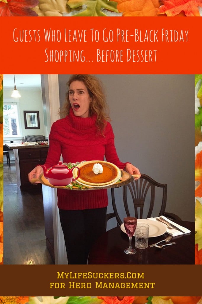 Guests Who Leave Before Dessert to Do Pre-Black Friday Shopping