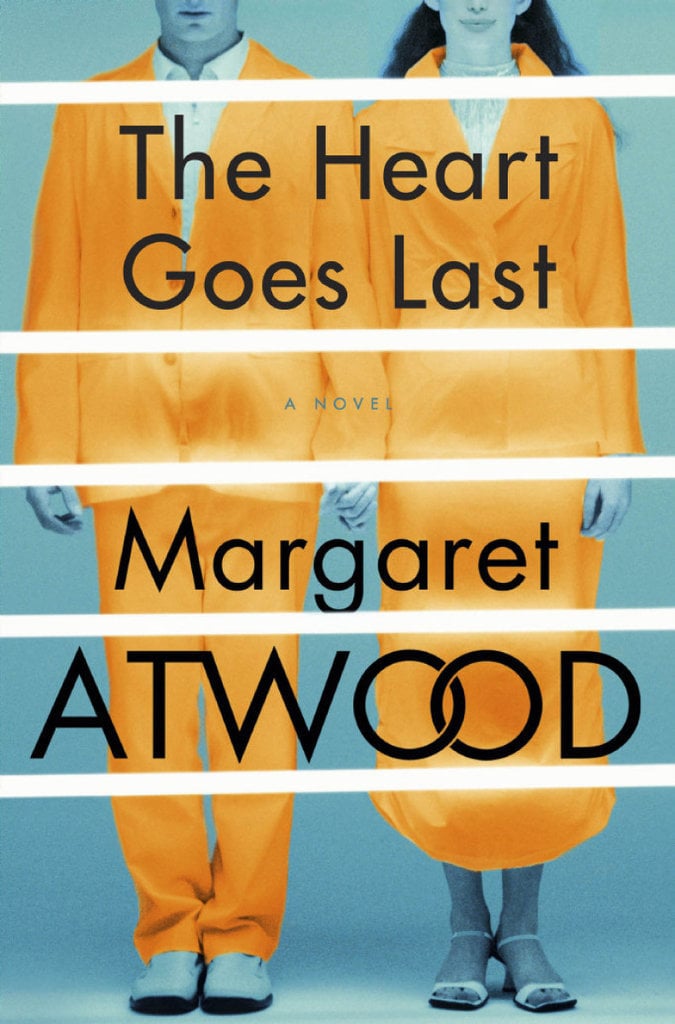 For an Adult Dystopian Love Story: The Heart Goes Last