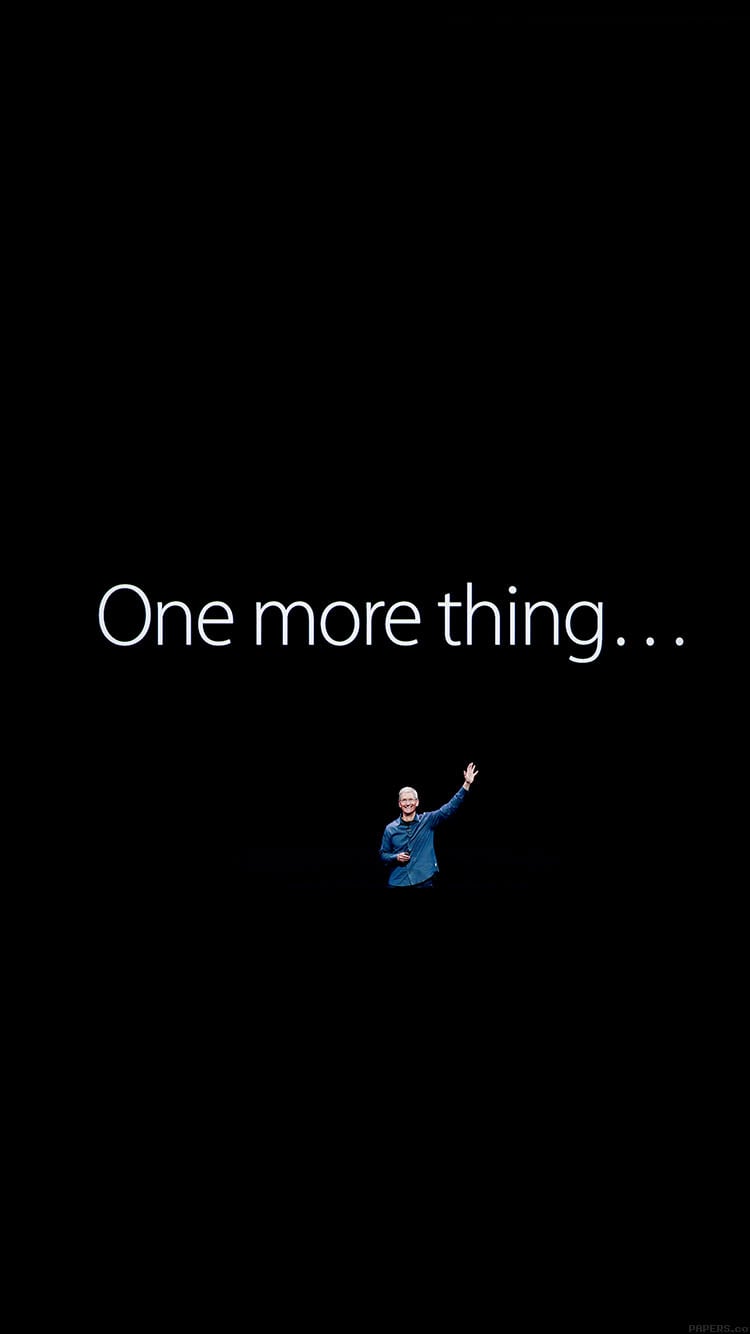 One more thing . . .