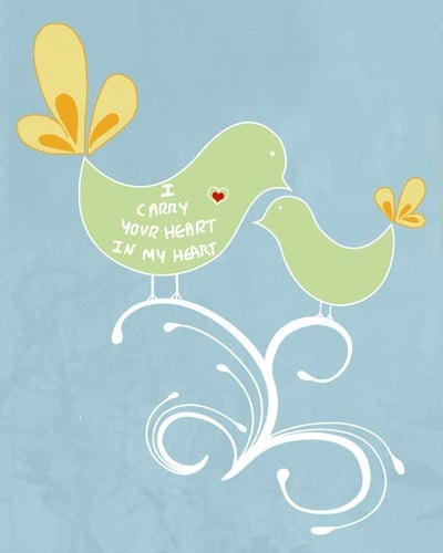 This bird print ($15) reminds your baby that you will always love her.